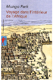 MUNGO PARK - Voyage dans l'intérieur de l'Afrique (édition 2009)