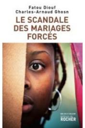 DIOUF Fatou, GHOSN Charles-Arnaud - Le scandale des mariages forcés