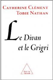  NATHAN Tobie, CLEMENT Catherine - Le divan et le grigri