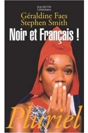  FAES Géraldine, SMITH Stephen - Noir et Français !