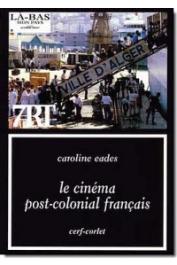  EADES Caroline - Le Cinéma post-colonial français