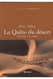  MILET Eric - La quête du désert d'un rêve à la réalité