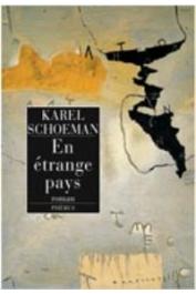  SCHOEMAN Karel - En étrange pays