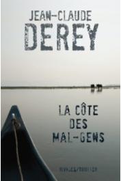 DEREY Jean-Claude - La Côte des mal-gens