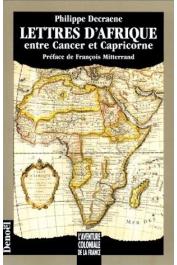  DECRAENE Philippe - Lettres d'Afrique entre Cancer et Capricorne