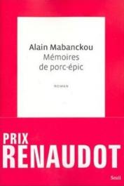  MABANCKOU Alain - Mémoires de porc-épic