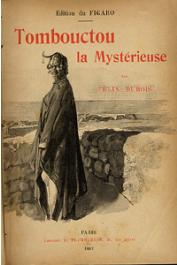 Félix Dubois - Tombouctou la mystérieuse (couverture illustrée de l'édition brochée)
