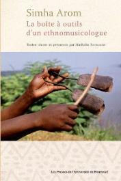  AROM Simha, FERNANDO Nathalie (textes réunis par) - La boîte à outils d'un ethnomusicologue