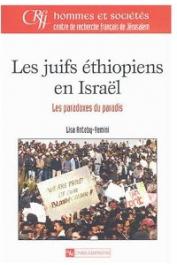 ANTEBY-YEMINI Lisa - Les Juifs ethiopiens en Irsaël. Les paradoxes du paradis