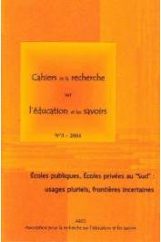  Cahiers de la Recherche sur l'Education et les Savoirs - 03/2004, LANOUE Eric, GUTH Suzie (éditeurs) - Ecoles publiques, écoles privées au Sud: usages pluriels, frontières incertaines