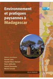  LASRY Florent, BLANC-PAMARD Chantal,MILLEVILLE Pierre, RAZANAKA Samuel, GROUZIS Michel (éditeurs scientifiques) - Environnement et pratiques paysannes à Madagascar