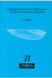  DAGET Jacques - Catalogue raisonné des Mollusques bivalves d'eau douce africains