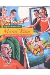  JEWSIEWICKI Bogumil - Mami Wata. La peinture urbaine au Congo