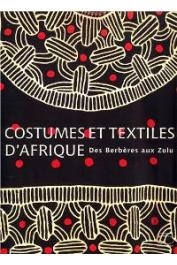 Costumes et textiles d'Afrique. Des Berbères aux Zoulous