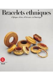  VAN CUTSEM Anne, MAGLIANI Mauro (photos) - Bracelets ethniques d'Afrique, d'Asie, d'Océanie et d'Amérique