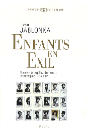  JABLONKA Ivan - Enfants en exil. Ytansfert de pupilles réunionnais en métropole (1963-1982)