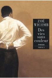  WICOMB Zoe - Des vies sans couleur