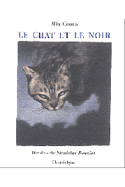  COUTO Mia, BOUVIER Stanislas (illustrations) - Le Chat et le noir