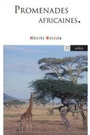  MORAVIA Alberto - Promenades africaines