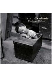  DARBOIS Dominique (photos), AMROUCHE Pierre (textes) - Terre d'enfants