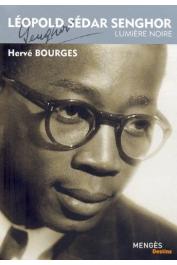  BOURGES Hervé - Léopold Sédar Senghor: Lumière noire