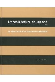  BEDAUX Rogier, MAAS P., DIABY B. - L'architecture de Djenné. La pérennité d'un Patrimoine Mondial