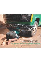  COLLECTIF, VANPAESCHEN Laurence (textes) - Madagascar. Le grand livre des petits métiers / Madagascar. Portraits of Dailylife Professions