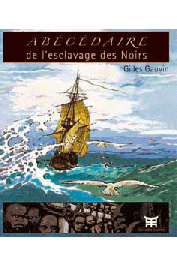  GAUVIN Gilles - Abécédaire de l'esclavage des noirs