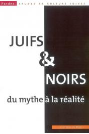  PARDES ; n° 44, TRIGANO Shmuel (sous la direction de) - Juifs et noirs, du mythe à la réalité