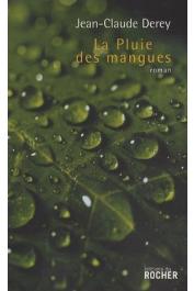  DEREY Jean-Claude - La pluie des mangues