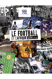  DIETSCHY Paul, KEMO-KEIMBOU David-Claude - Le football et l'Afrique