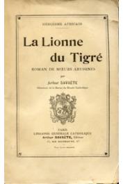  SAVAETE Arthur (Directeur de la Revue du Monde Catholique) -  La Lionne du Tigré, roman de mœurs abyssines