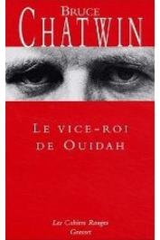  CHATWIN Bruce - Le vice-Roi de Ouidah