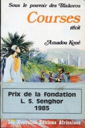  KONE Amadou - Sous le pouvoir des Blakoros II - Courses. Récit