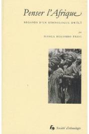 BEKOMBO PRISO Manga - ADLER Alfred, MOUTON Marie-Dominique, VERDIER Raymond (éditeurs) - Penser l'Afrique. Regards d'un ethnologue dwala 