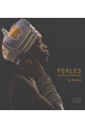  DUMAS Ly, NOTUE Jean-Paul, GACHA DOOS Brigitte, VORMESE Francine - Perles. Couleurs d'Afrique