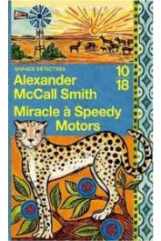  McCALL SMITH Alexander - Miracle à Speedy Motors