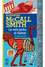  McCALL SMITH Alexander - Les mots perdus du Kalahari (édition 2004 - nouvelle couverture)