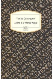 Lettre à la France nègre - Yambo Ouologuem