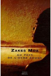  MDA Zakes - Au pays de l'ocre rouge