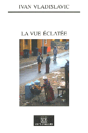  VLADISLAVIC Ivan - La vue éclatée