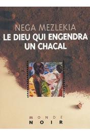  MEZLEKIA NEGA - Le Dieu qui engendra un chacal