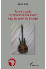  CISSE Momar - Parole chantée et communication sociale chez les wolof du Sénégal