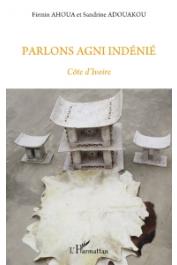  ADOUAKOU Sandrine, AHOUA Firmin - Parlons Agni Indénié