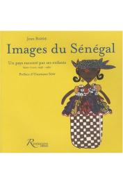  BARDE Jean - Images du Sénégal: Un pays raconté par ses enfants. Saint-louis, 1956-1960