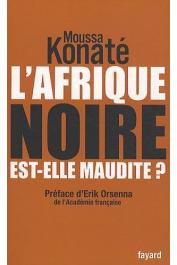 Moussa Konaté - L'Afrique noire est-elle maudite ?