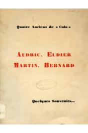 Quatre Anciens de Colo - Audric, Eudier, Martin, Bernard - Quelques souvenirs…