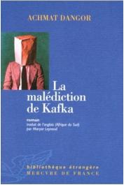  DANGOR Achmat - La malédiction de Kafka