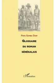  DIOP Papa Samba - Glossaire du roman sénégalais