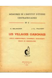  BALANDIER Georges, PAUVERT J.-Cl. - Les villages gabonais. Aspects démographiques, économiques, sociologiques. Projets de modernisation